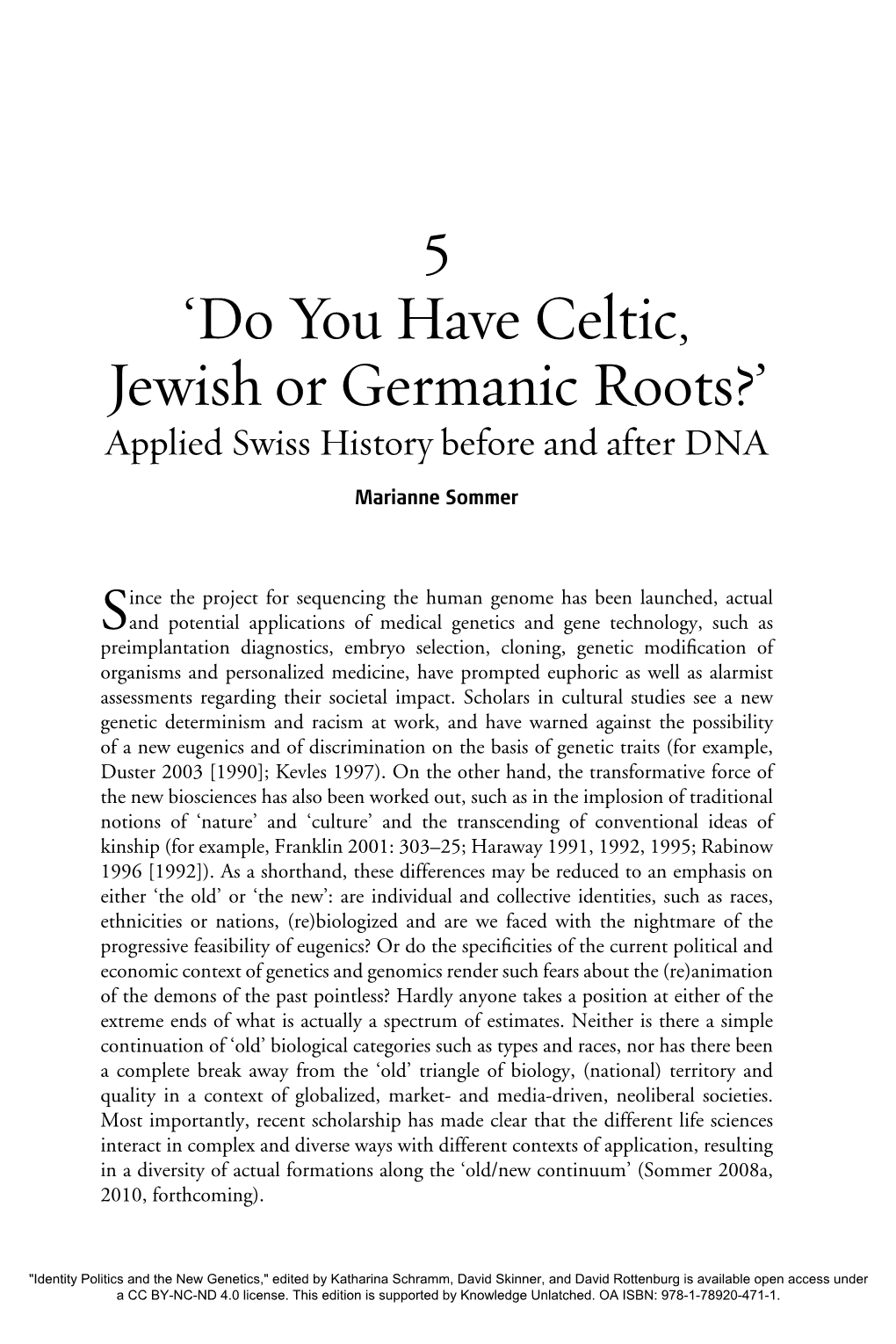 'Do You Have Celtic, Jewish Or Germanic Roots?'