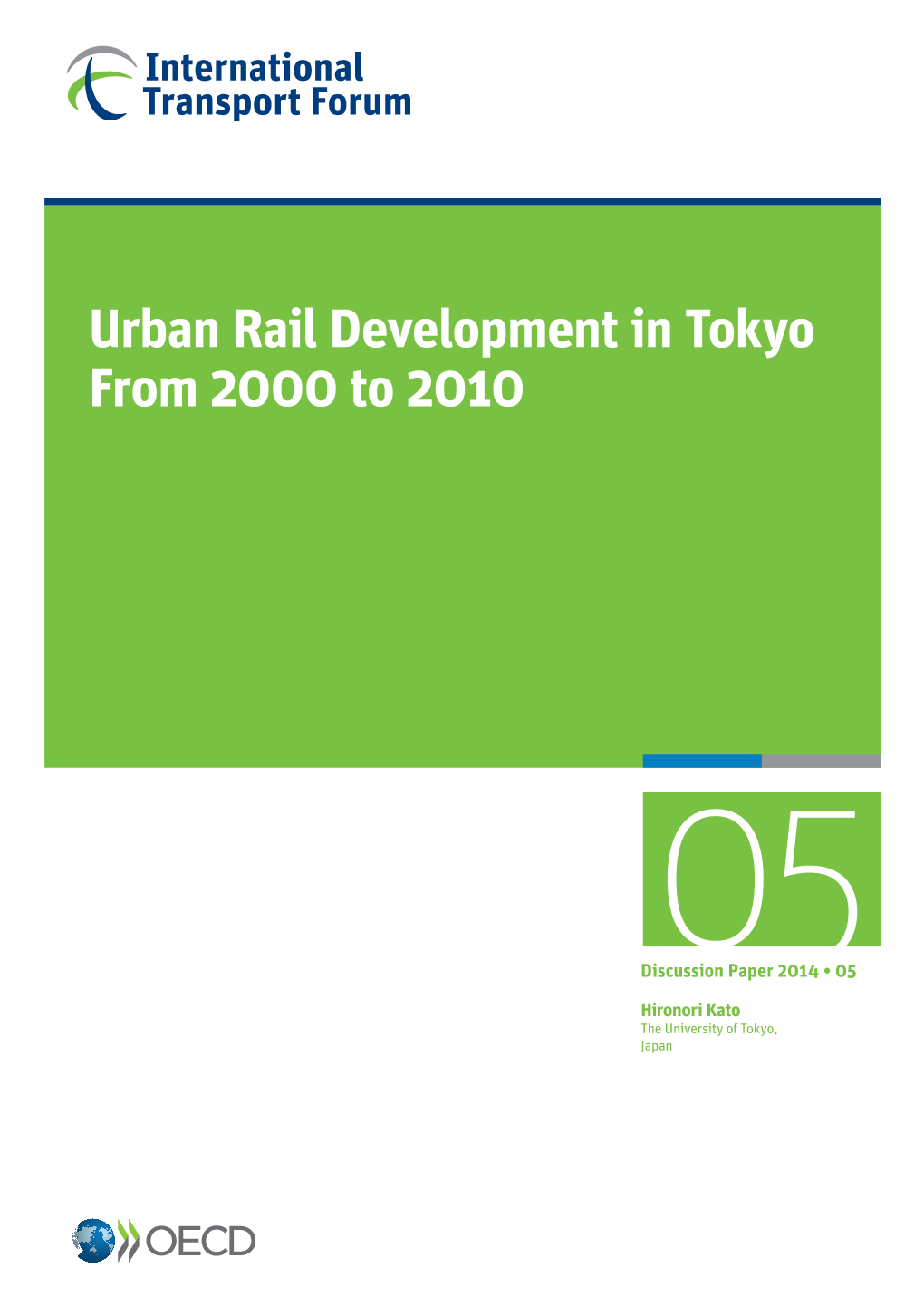 Urban Rail Development in Tokyo from 2000 to 2010