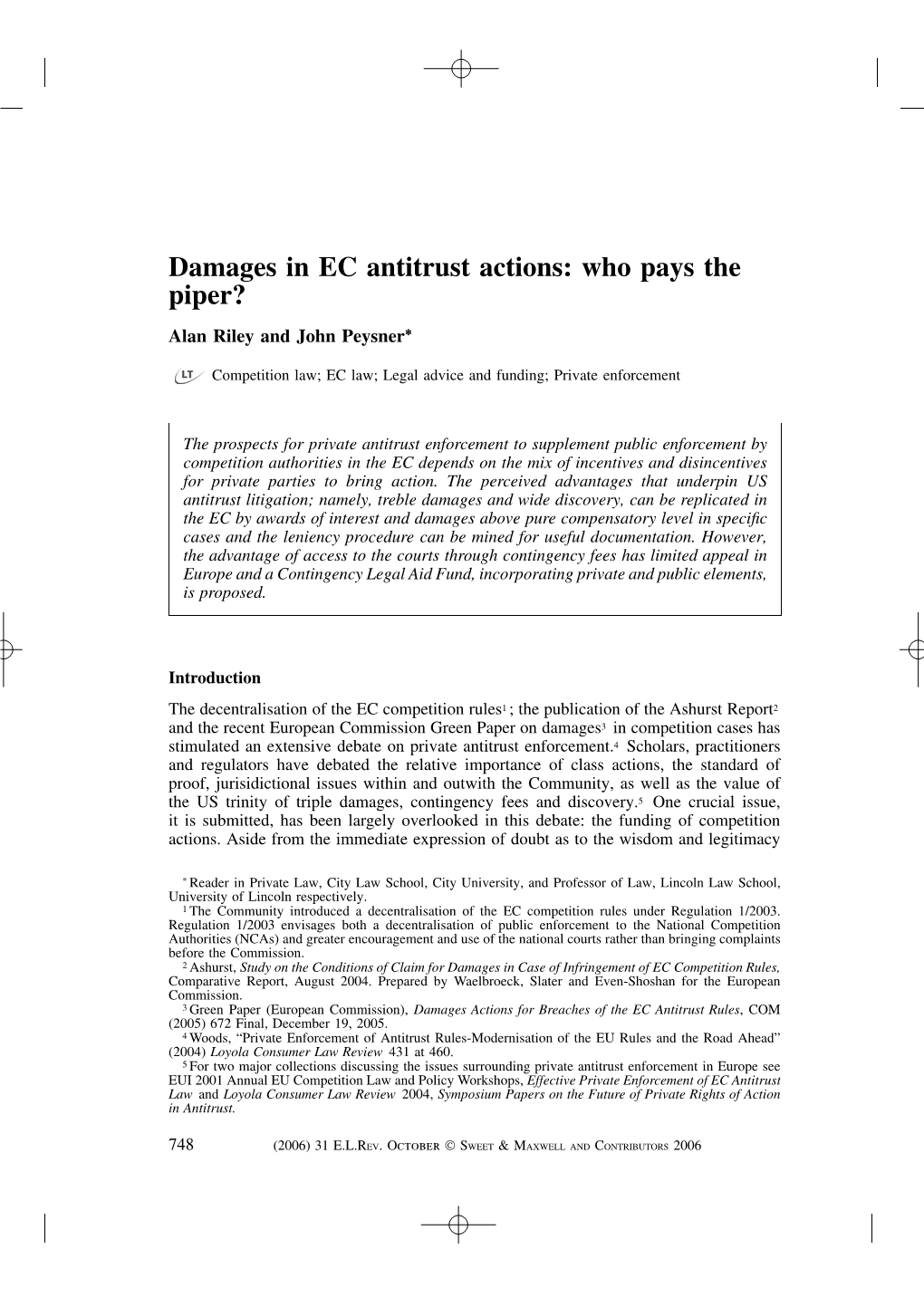 Damages in EC Antitrust Actions: Who Pays the Piper? Alan Riley and John Peysner∗