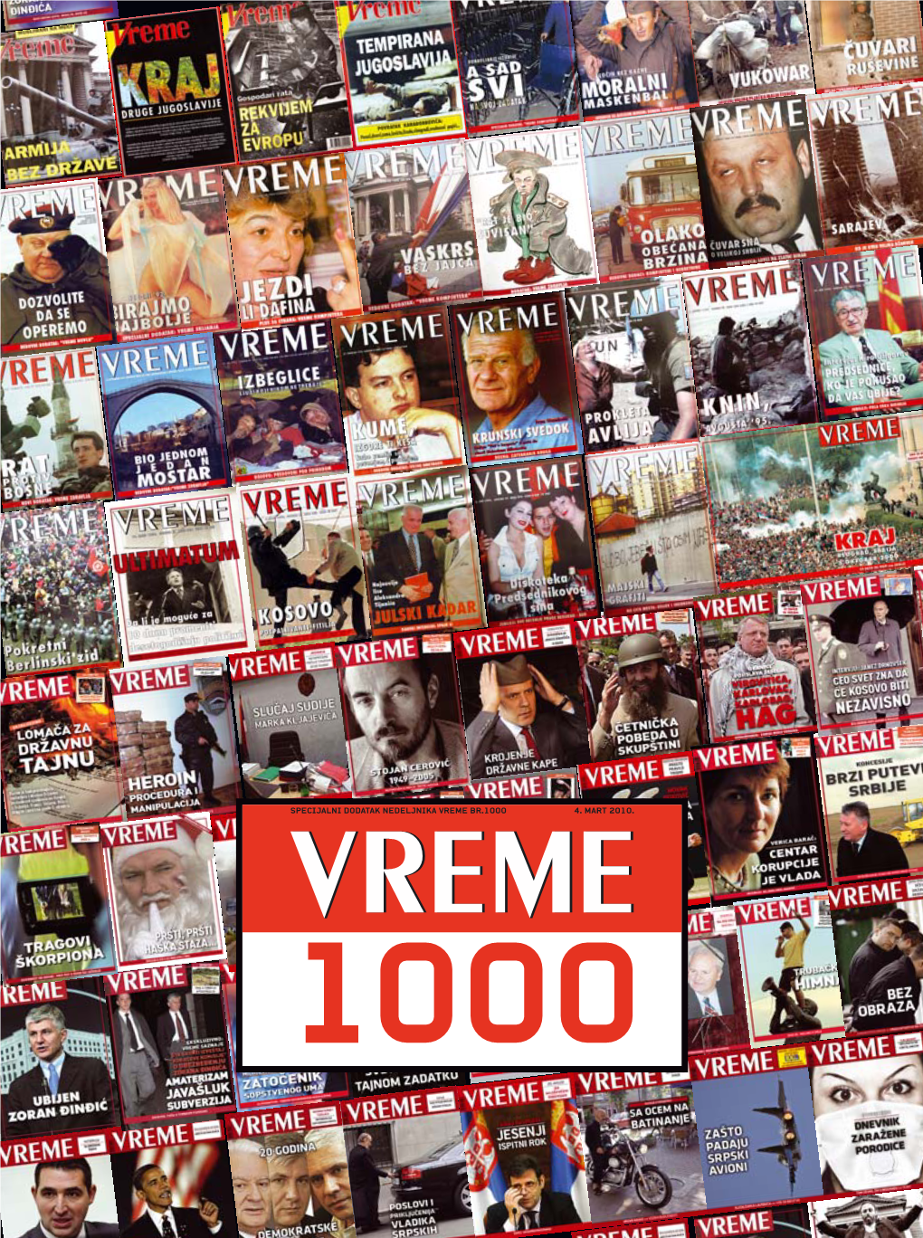 Vreme 1000 Dodatak, Vreme 1000, 4. Mart 2010