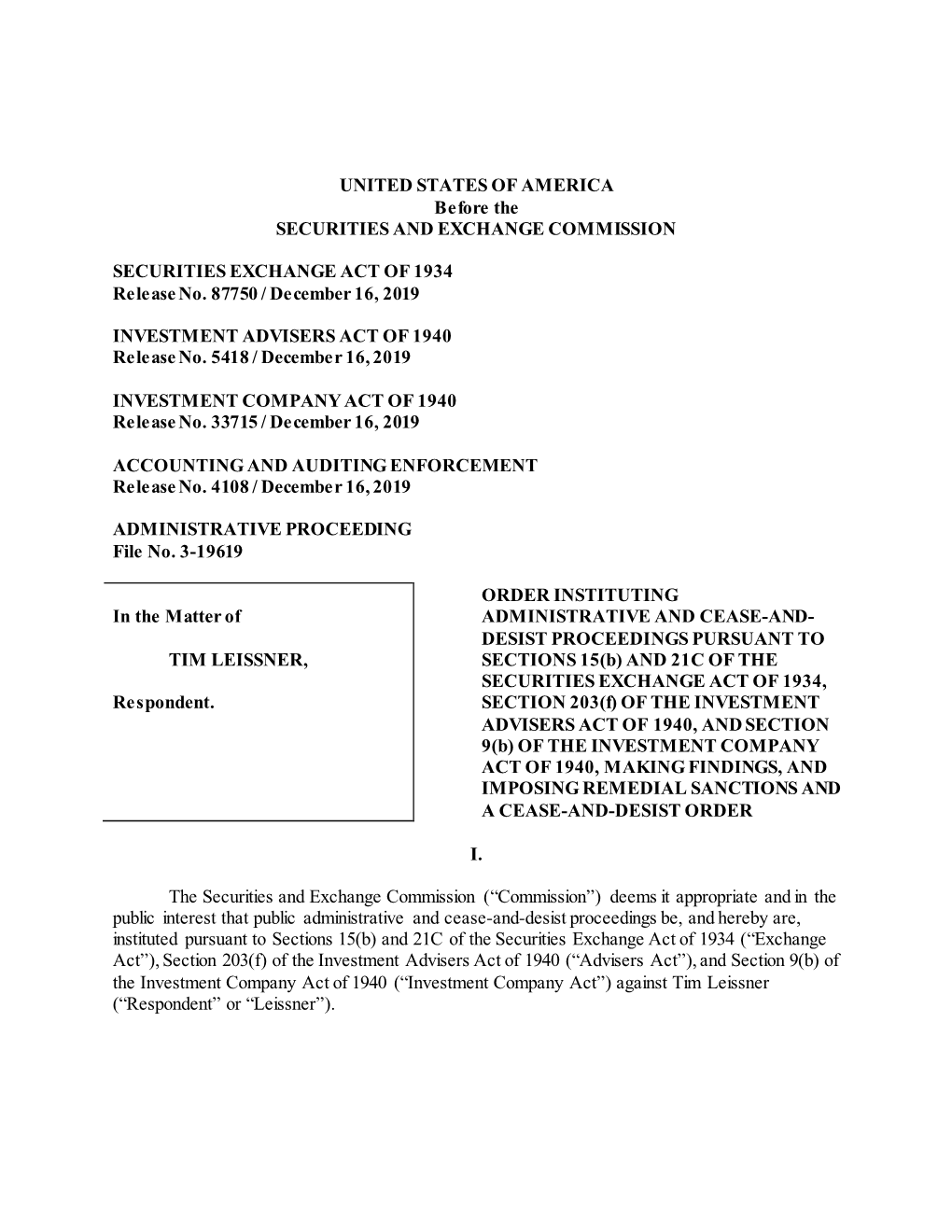 TIM LEISSNER, SECTIONS 15(B) and 21C of the SECURITIES EXCHANGE ACT of 1934, Respondent