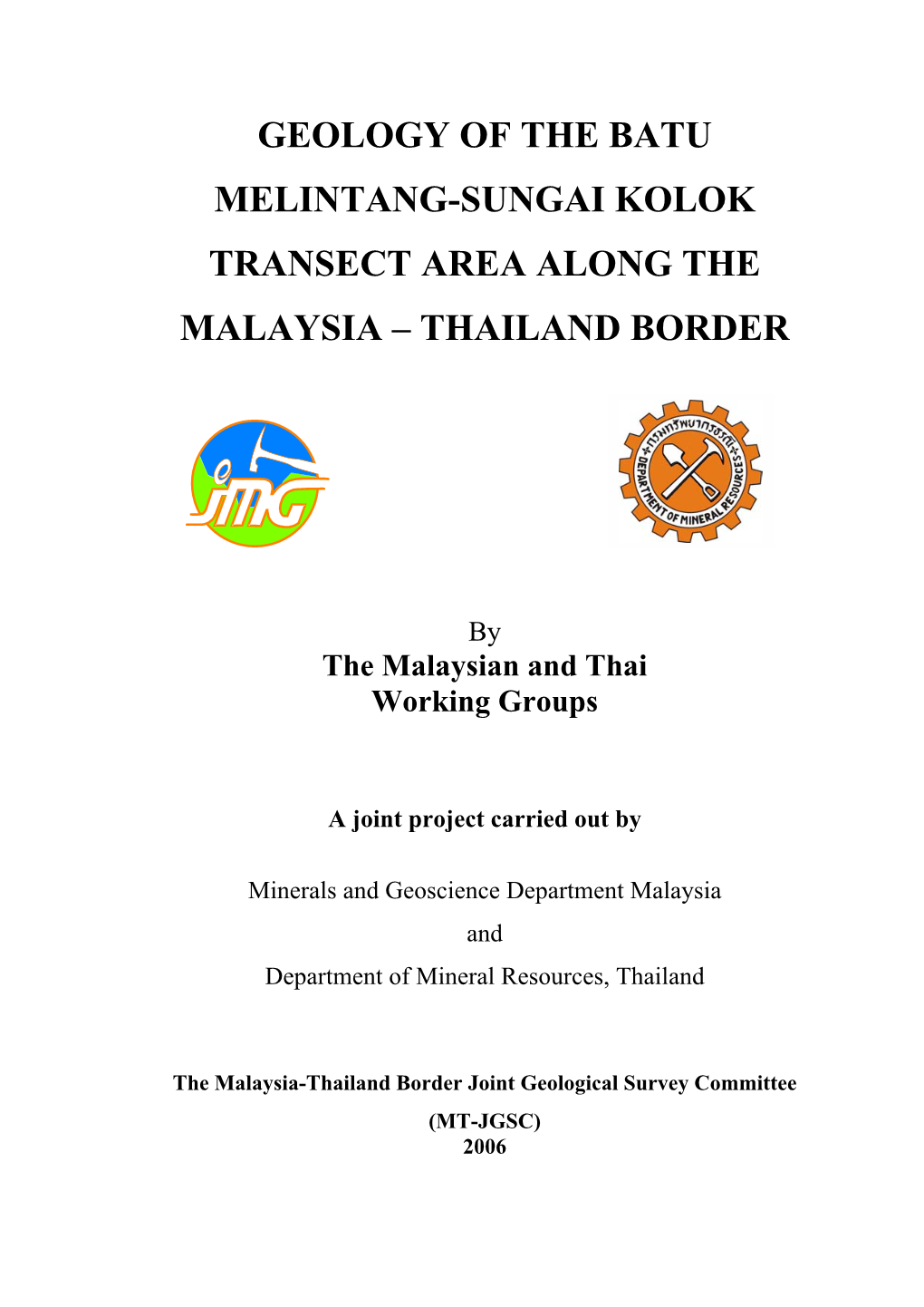 Geology of the Batu Melintang-Sungai Kolok Transect Area Along the Malaysia – Thailand Border