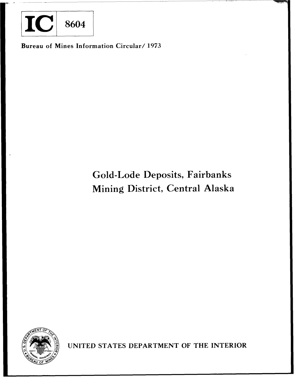 Gold-Lode Deposits, Fairbanks Mining District, Central Alaska