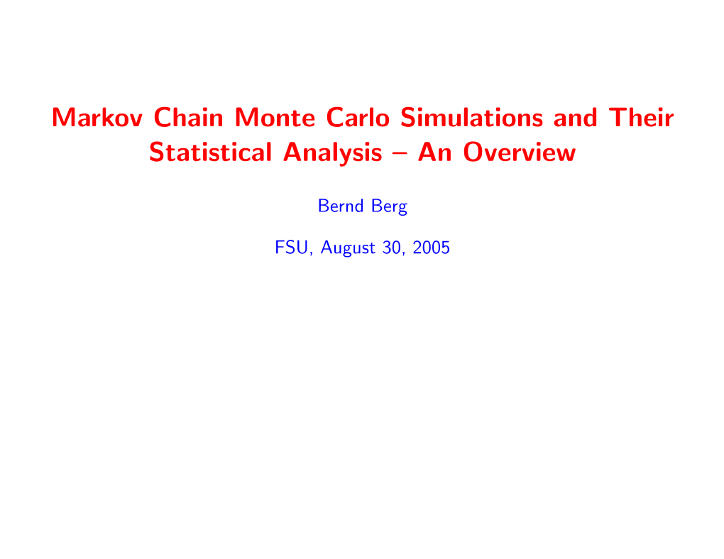 Markov Chain Monte Carlo Simulations and Their Statistical Analysis – an Overview