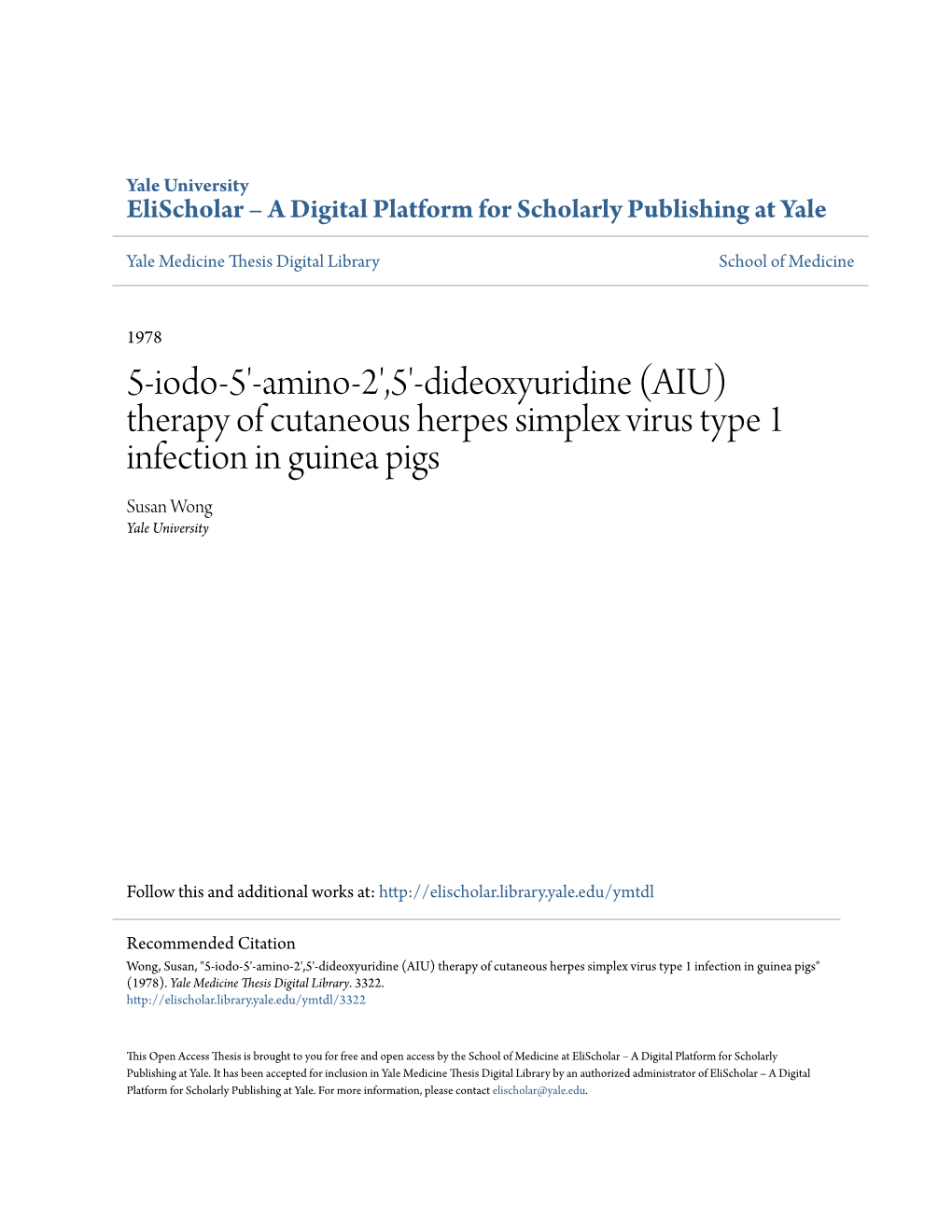 Therapy of Cutaneous Herpes Simplex Virus Type 1 Infection in Guinea Pigs Susan Wong Yale University