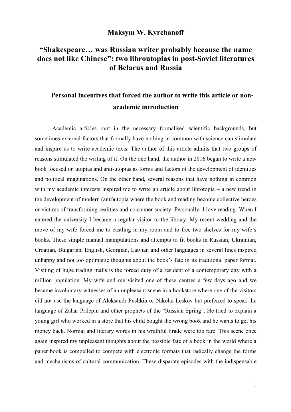 “Shakespeare… Was Russian Writer Probably Because the Name Does Not Like Chinese”: Two Libroutopias in Post-Soviet Literatures of Belarus and Russia