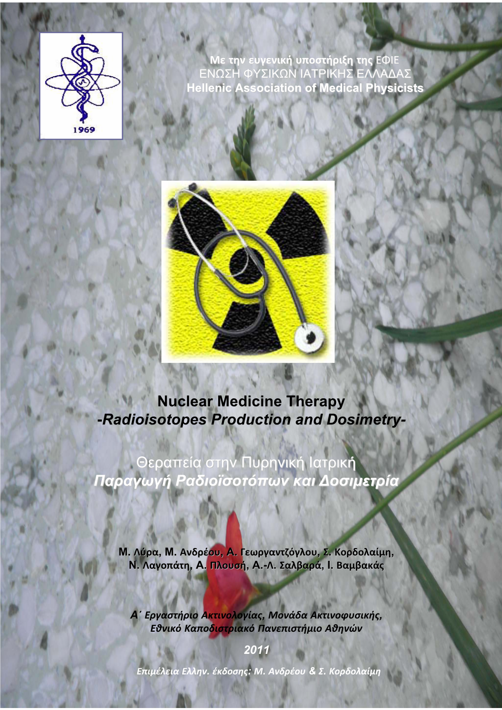 Nuclear Medicine Therapy -Radioisotopes Production and Dosimetry