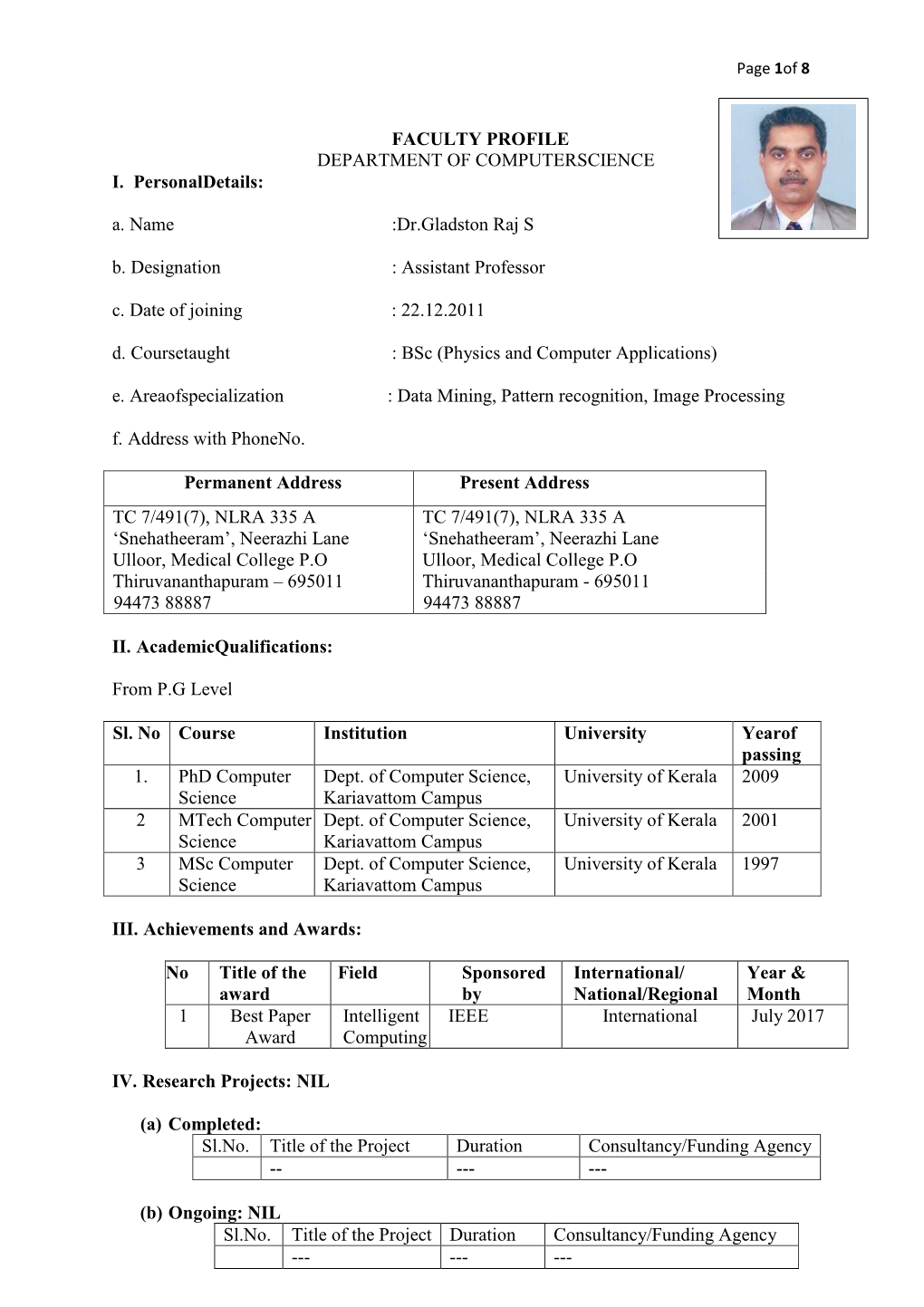 Dr.Gladston Raj S B. Designation : Assistant Professor C