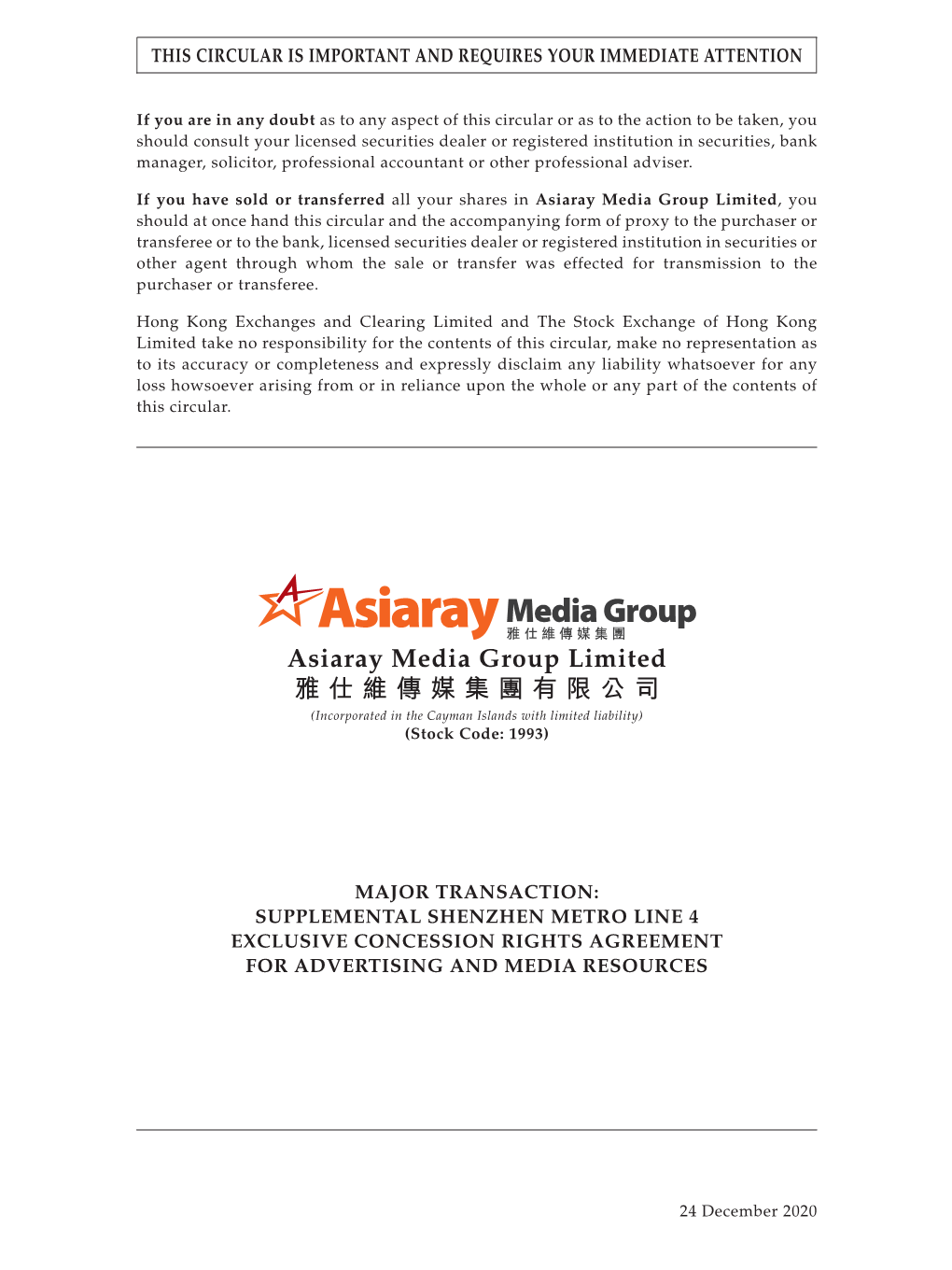 Asiaray Media Group Limited 雅仕維傳媒集團有限公司 (Incorporated in the Cayman Islands with Limited Liability) (Stock Code: 1993)