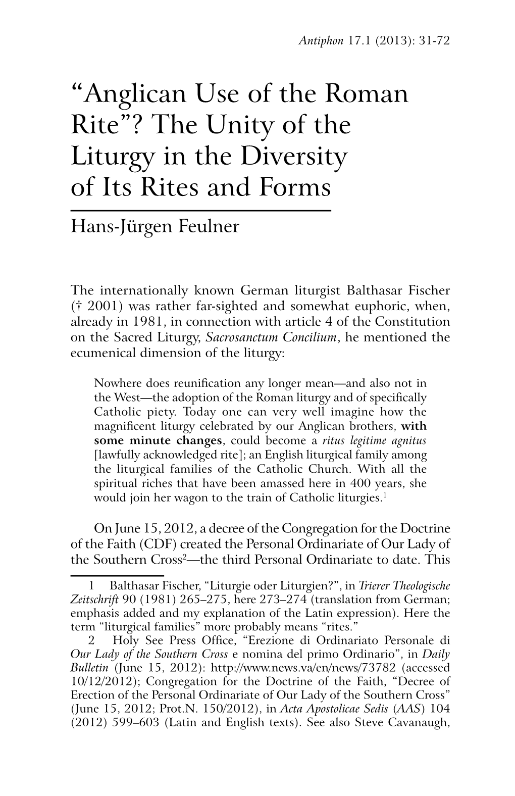 “Anglican Use of the Roman Rite”? the Unity of the Liturgy in the Diversity of Its Rites and Forms Hans-Jürgen Feulner