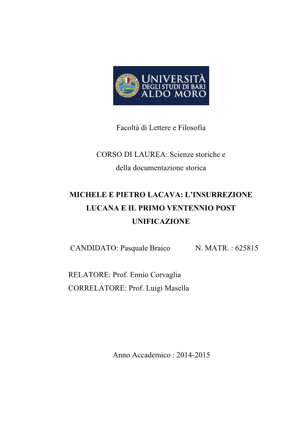 Michele E Pietro Lacava: L'insurrezione Lucana E Il Primo