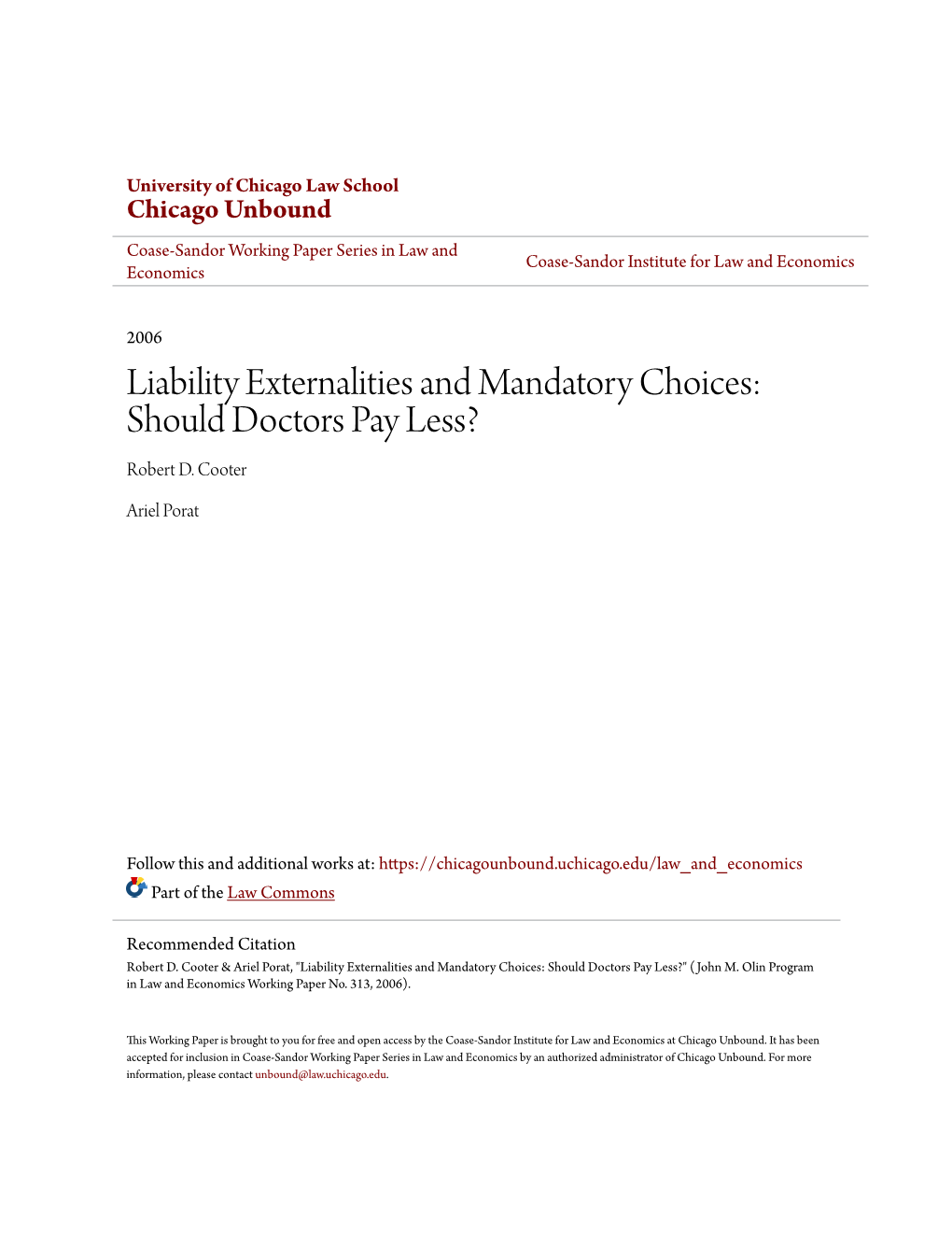 Liability Externalities and Mandatory Choices: Should Doctors Pay Less? Robert D