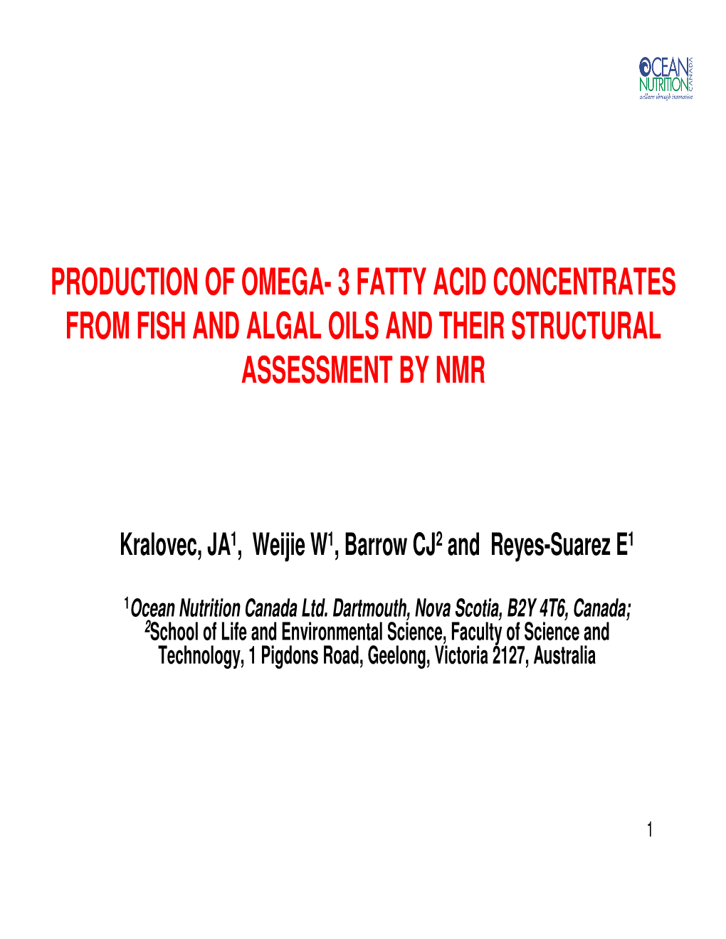 Production of Omega- 3 Fatty Acid Concentrates from Fish and Algal Oils and Their Structural Assessment by Nmr