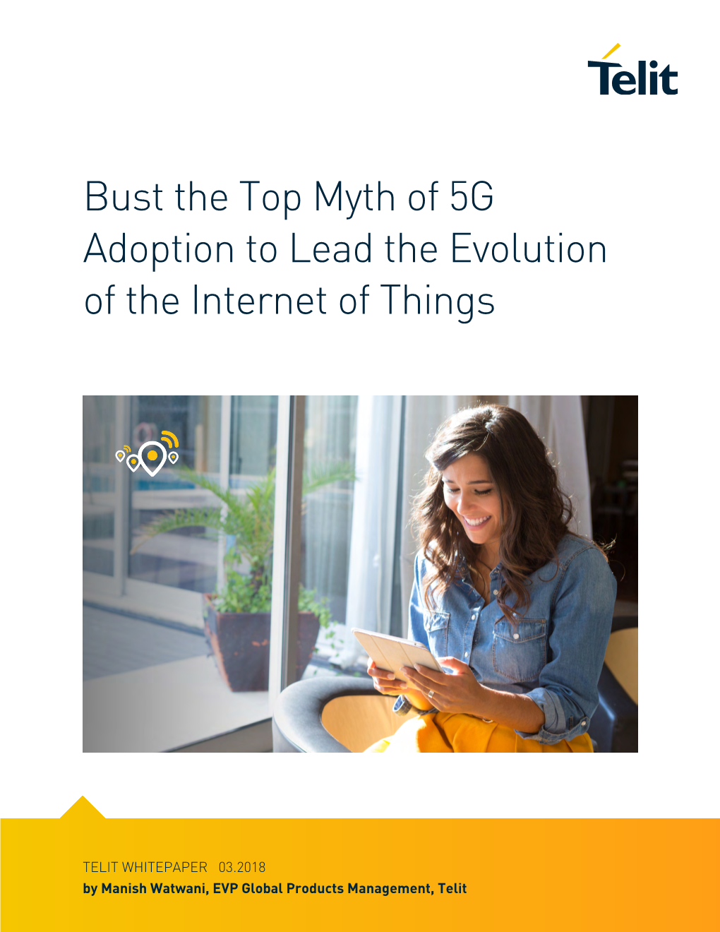 Bust the Top Myth of 5G Adoption to Lead the Evolution of the Internet of Things