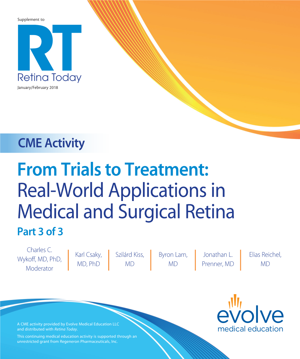 Real-World Applications in Medical and Surgical Retina Part 3 of 3