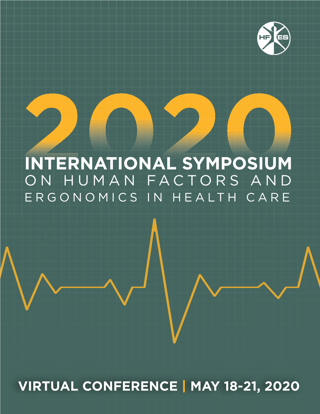 2020 International Symposium on Human Factors and Ergonomics in Health Care Program Committee Consists of Experts in a Wide Variety of Domains and Organizations�