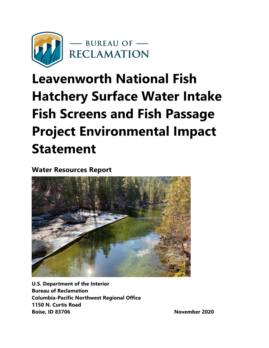 Leavenworth National Fish Hatchery Surface Water Intake Fish Screens and Fish Passage Project Environmental Impact Statement