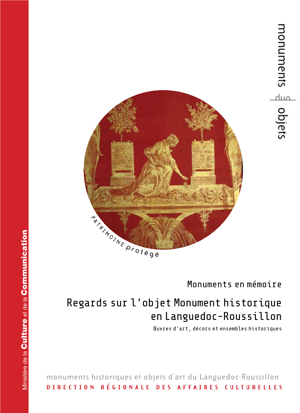 Regards Sur L'objet Monument Historique En Languedoc-Roussillon