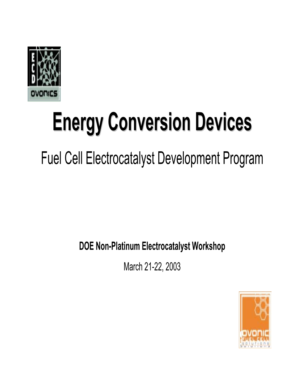 Energy Conversion Devices Fuel Cell Electrocatalyst Development Program