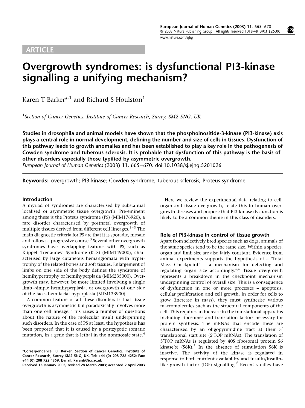 Overgrowth Syndromes: Is Dysfunctional PI3-Kinase Signalling a Unifying Mechanism?