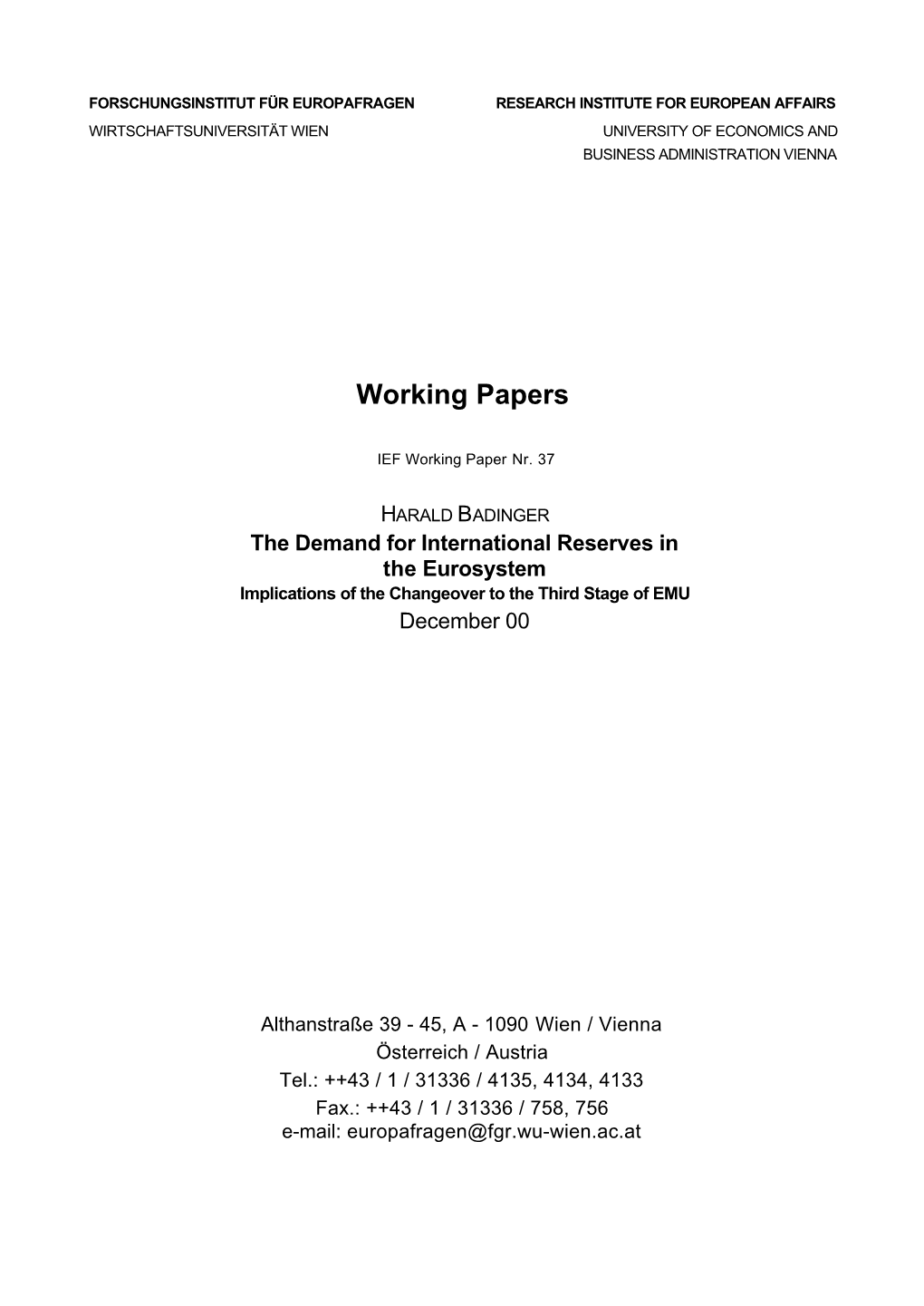 The Demand for International Reserves in the Eurosystem Implications of the Changeover to the Third Stage of EMU December 00