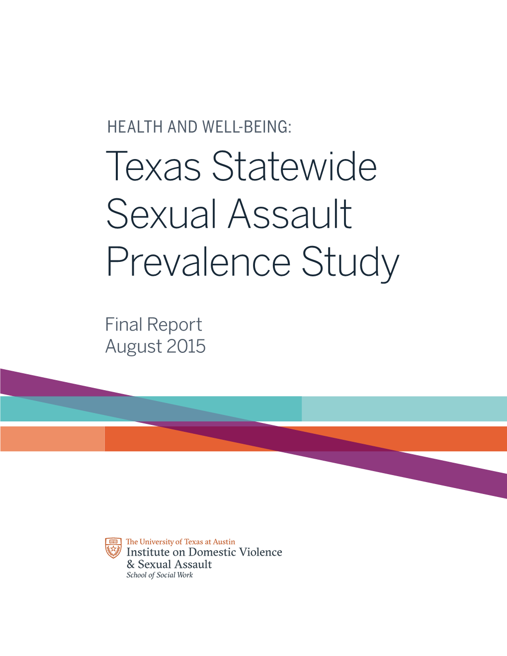 Texas Statewide Sexual Assault Prevalence Study Final Report