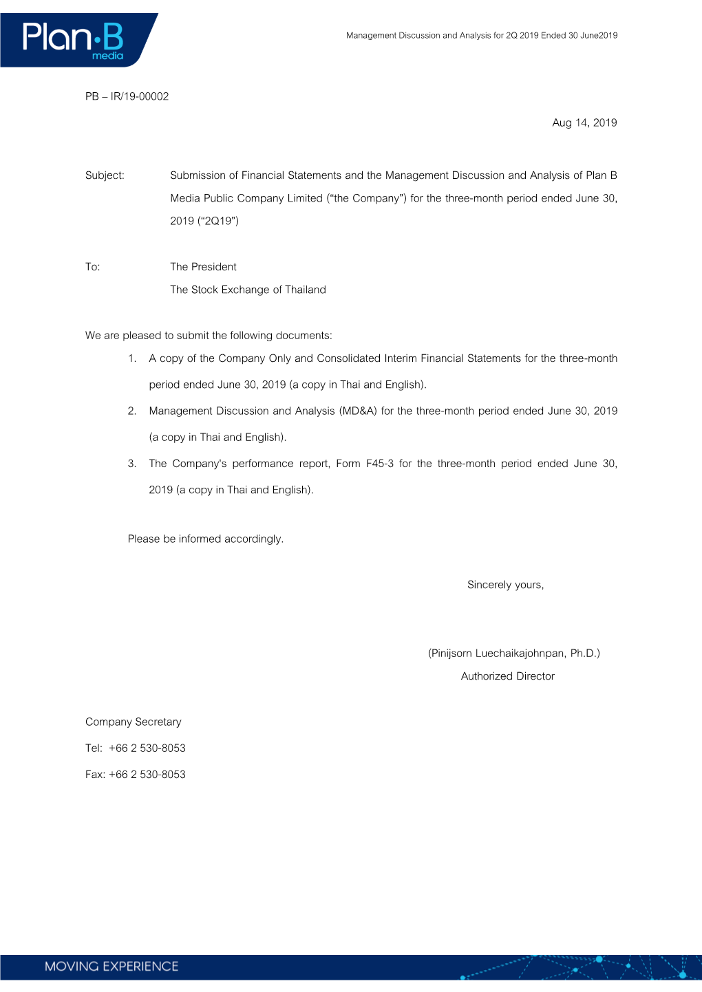 IR/19-00002 Aug 14, 2019 Subject: Submission of Financial