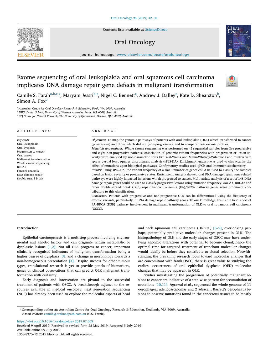 Exome Sequencing of Oral Leukoplakia and Oral Squamous Cell Carcinoma T Implicates DNA Damage Repair Gene Defects in Malignant Transformation ⁎ Camile S