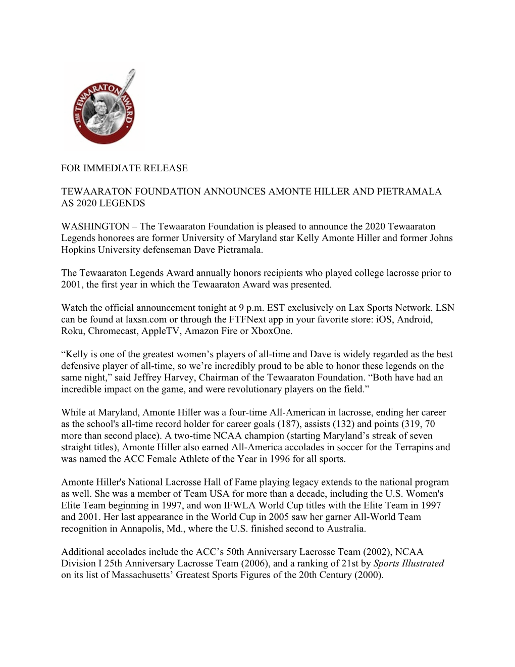 For Immediate Release Tewaaraton Foundation