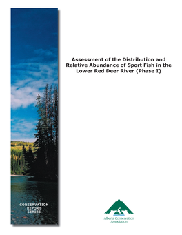 Assessment of the Distribution and Relative Abundance of Sport Fish in the Lower Red Deer River (Phase I)