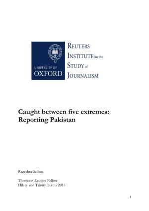 Caught Between Five Extremes: Reporting Pakistan