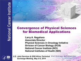 Convergence of Physical Sciences for Biomedical Applications