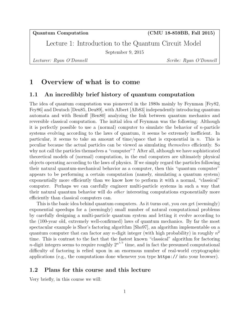 Introduction to the Quantum Circuit Model September 9, 2015 Lecturer: Ryan O’Donnell Scribe: Ryan O’Donnell