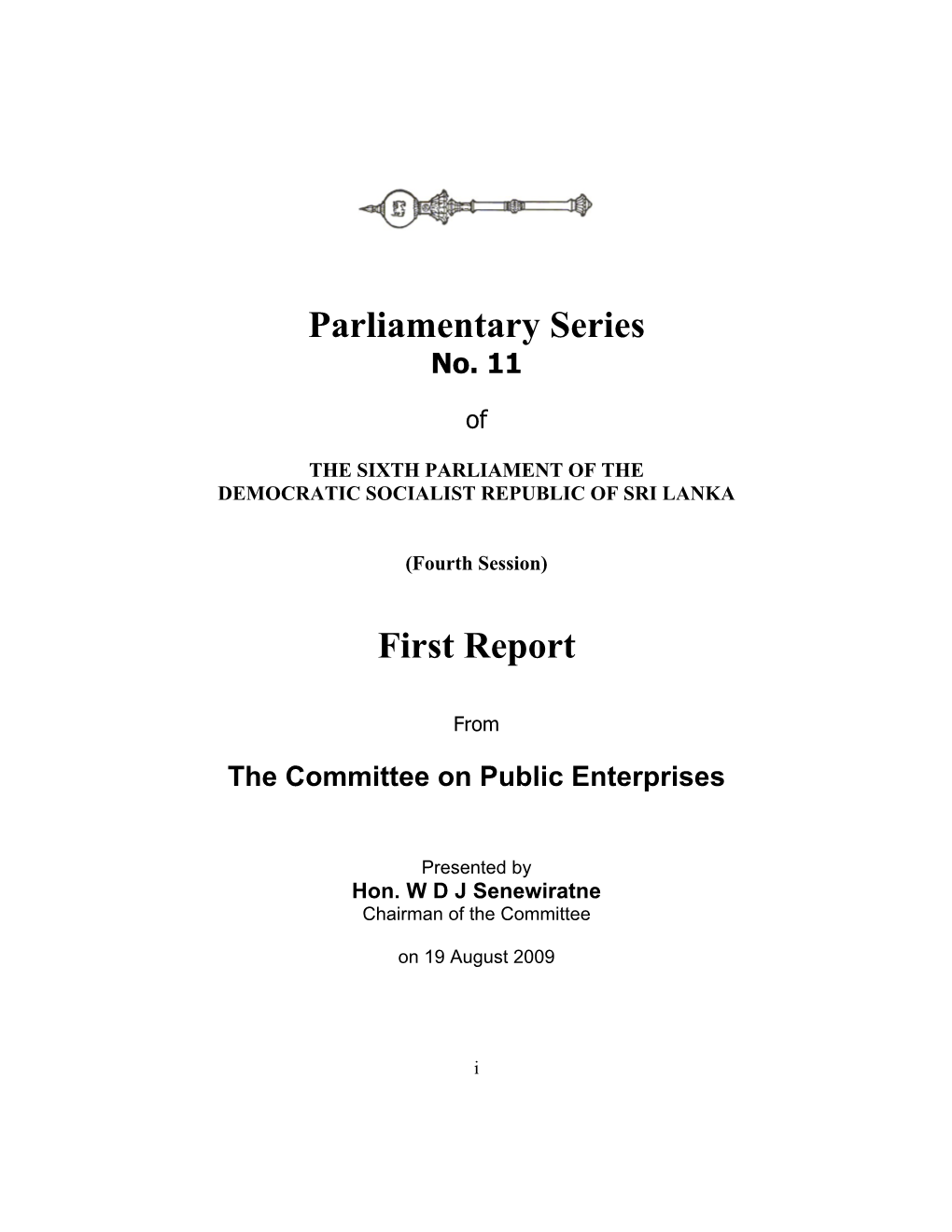 Parliamentary Series First Report