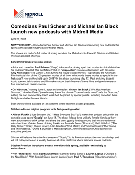 Comedians Paul Scheer and Michael Ian Black Launch New Podcasts with Midroll Media