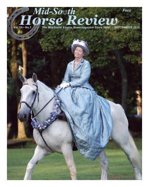 Vol. 24 • No.1 the Mid-South Equine Newsmagazine Since 1992 SEPTEMBER 2013 2