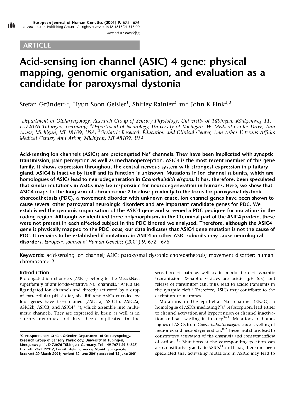 Acid-Sensing Ion Channel (ASIC) 4 Gene: Physical Mapping, Genomic Organisation, and Evaluation As a Candidate for Paroxysmal Dystonia