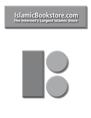 Islamicbookstore.Com the Internet’S Largest Islamic Store Table of Contents