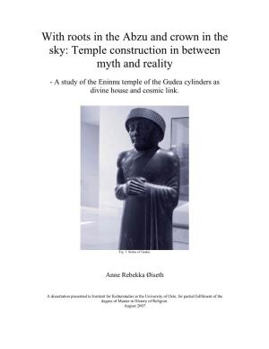 With Roots in the Abzu and Crown in the Sky: Temple Construction in Between Myth and Reality