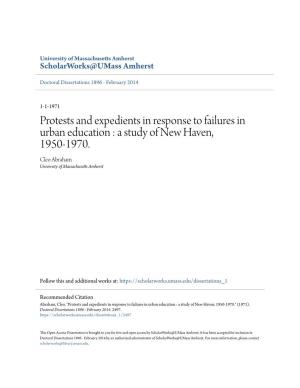 Protests and Expedients in Response to Failures in Urban Education : a Study of New Haven, 1950-1970
