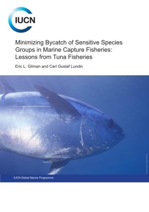 Minimizing Bycatch of Sensitive Species Groups in Marine Capture Fisheries: Lessons from Tuna Fisheries