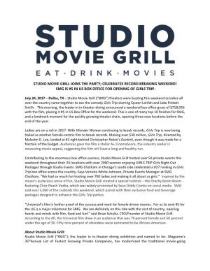 Studio Movie Grill Joins the Party; Celebrates Record Breaking Weekend! Smg Is #5 in Us Box Office for Opening of Girls Trip