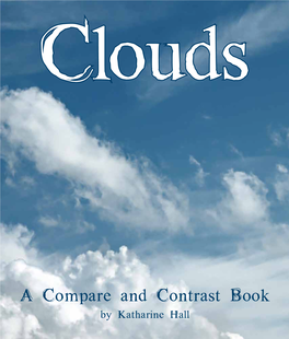 A Compare and Contrast Book by Katharine Hall Clouds a Compare and Contrast Book