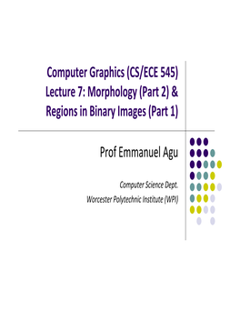 Morphology (Part 2) & Regions in Binary Images (Part 1)