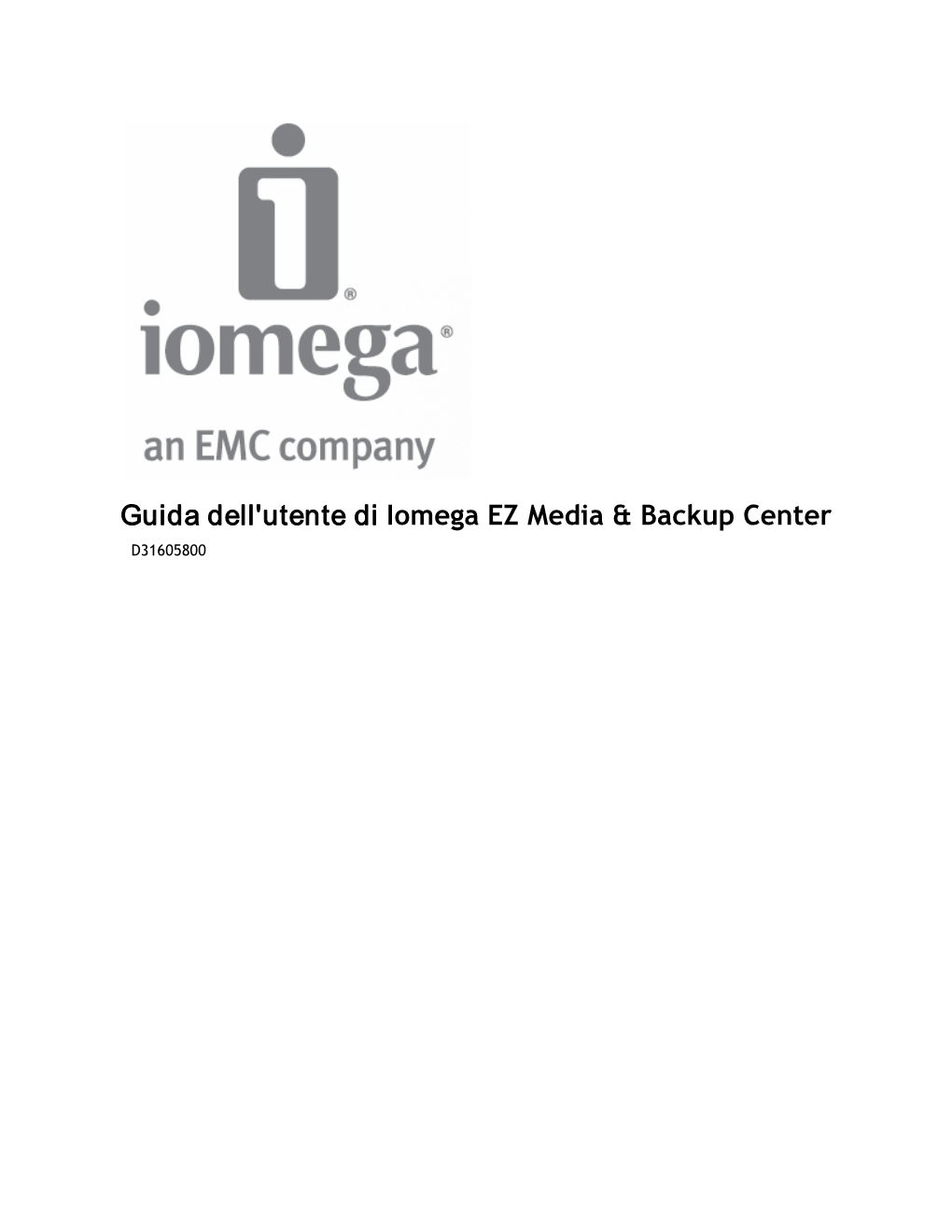 Guida Dell'utente Di Iomega EZ Media & Backup Center