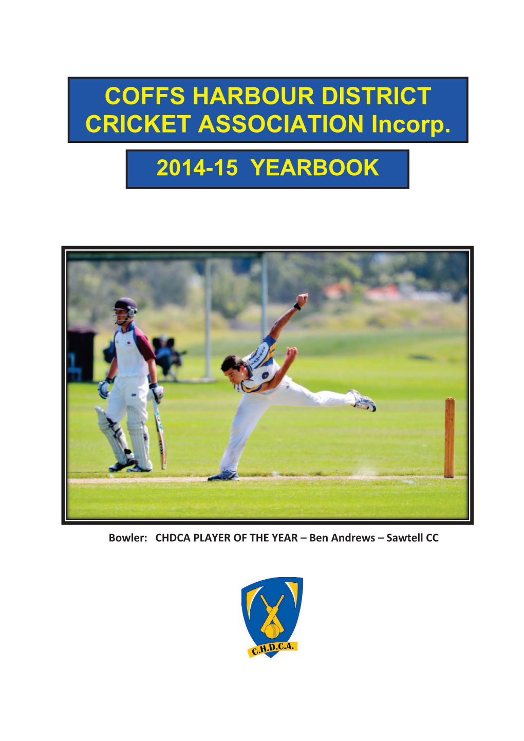 COFFS HARBOUR DISTRICT CRICKET ASSOCIATION Incorp