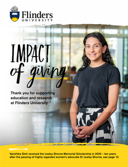 IMPACT of GIVING Thank You for Supporting Education and Research at Flinders University