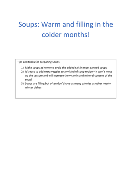 Soups: Warm and Filling in the Colder Months!