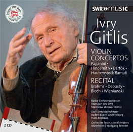Gitlis VIOLIN CONCERTOS Paganini • Hindemith • Bartók • Haubenstock-Ramati RECITAL Brahms • Debussy • Bloch • Wieniawski
