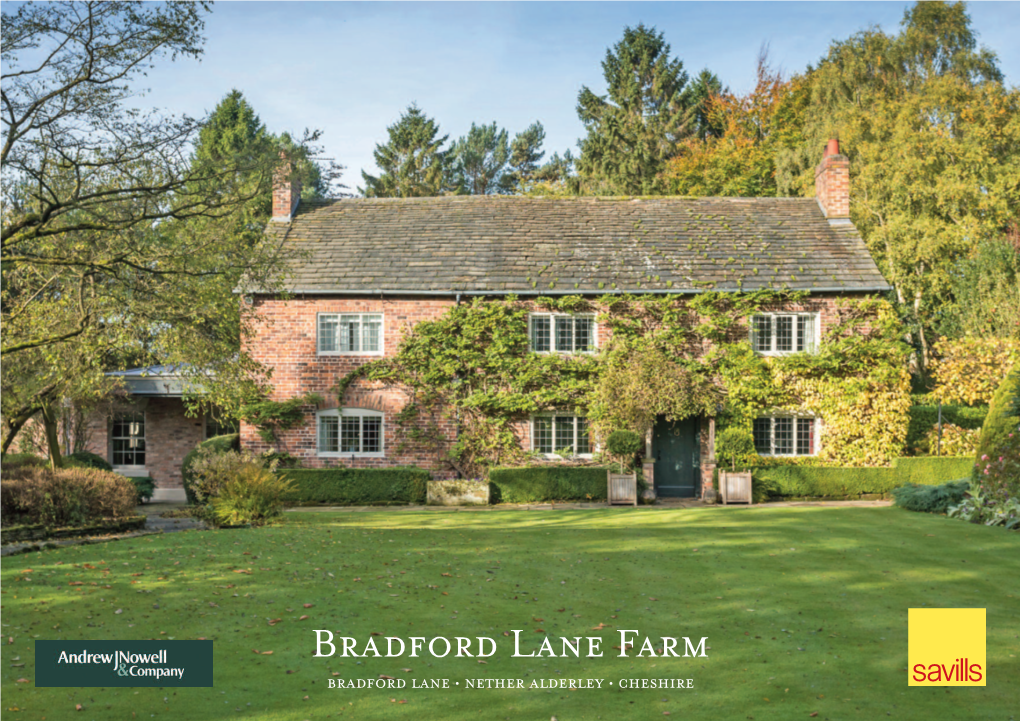 Bradford Lane Farm BRADFORD LANE • NETHER ALDERLEY • CHESHIRE